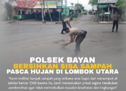 Polsek Bayan Bersihkan Sisa Sampah Pasca Hujan di Lombok Utara